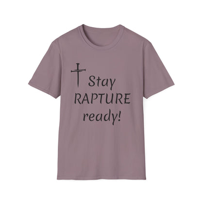 Stay Rapture Ready T-Shirt | Religious Faith Typography Tee