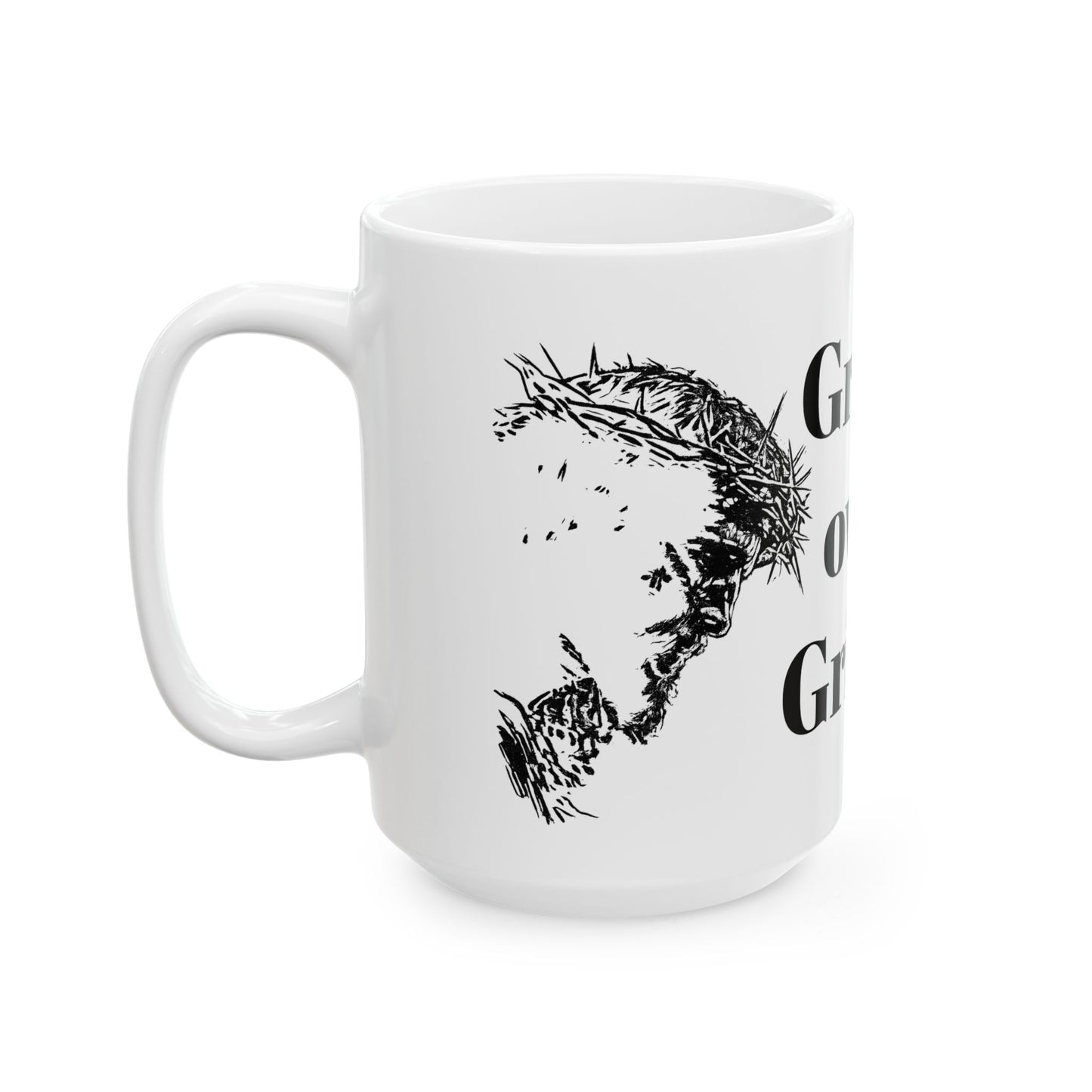 Grace over grind Ceramic Mug, (11oz, 15oz)
