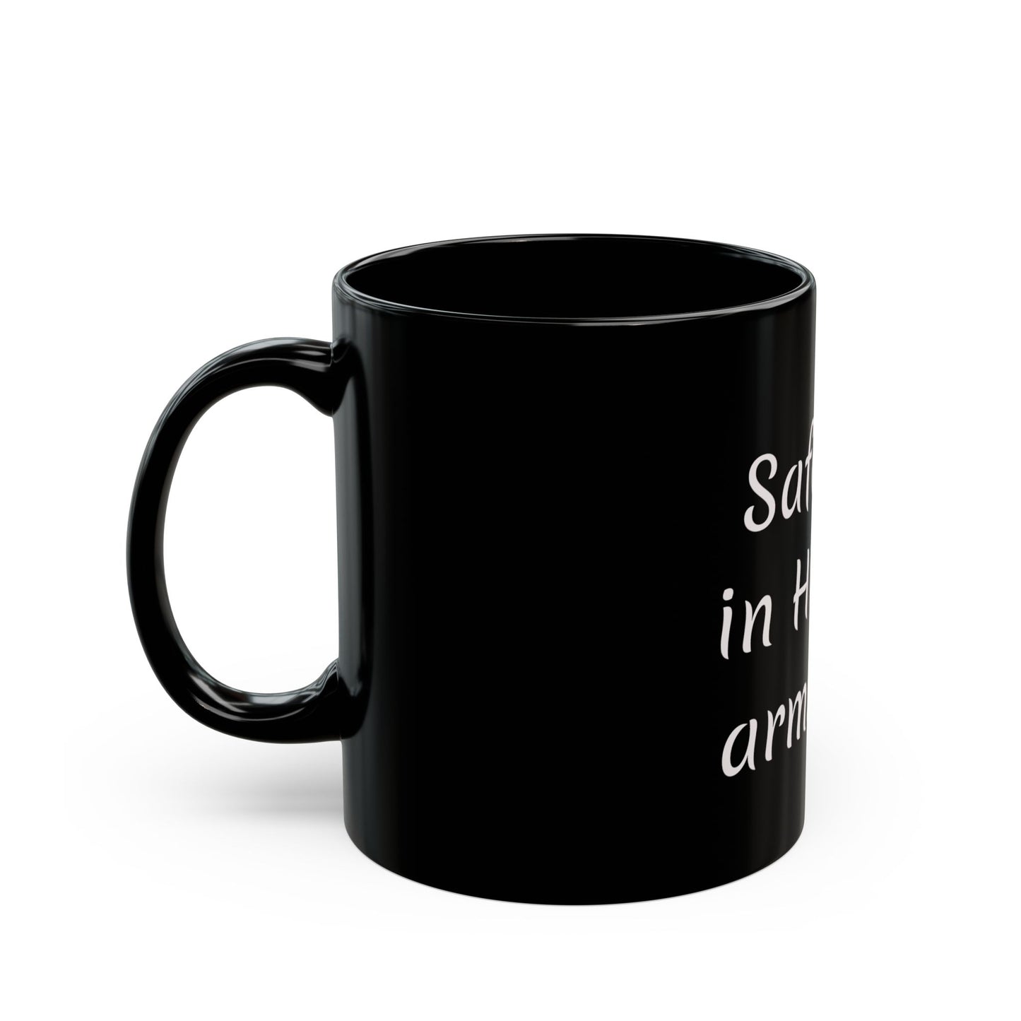 ADD YOUR FACE -He’s got me.  Black Mug (11oz, 15oz)