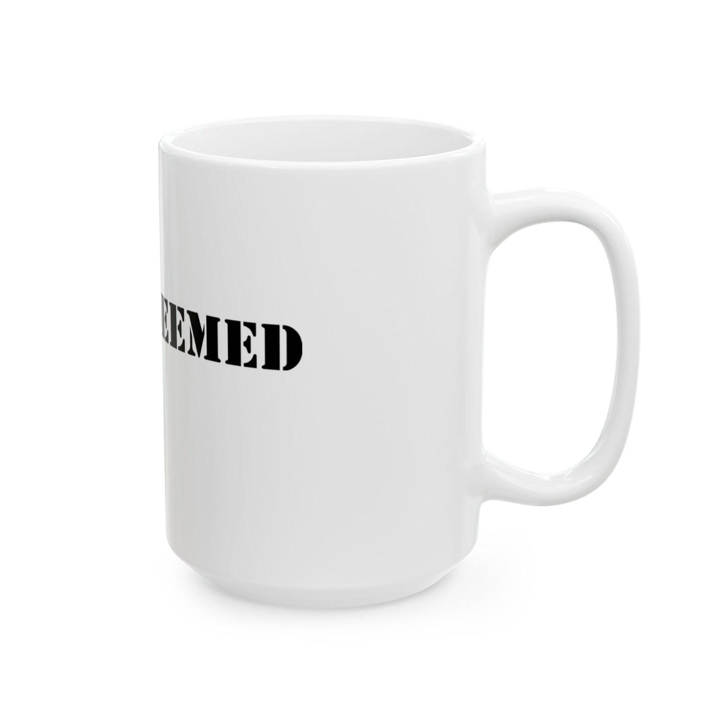 Redeemed Ceramic Mug, (11oz, 15oz)