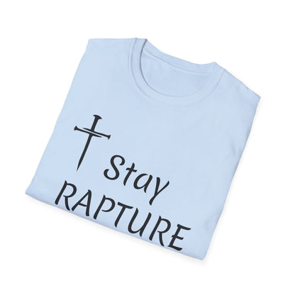 Stay Rapture Ready T-Shirt | Religious Faith Typography Tee