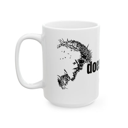 God DOESNT make junk Ceramic Mug, (11oz, 15oz)