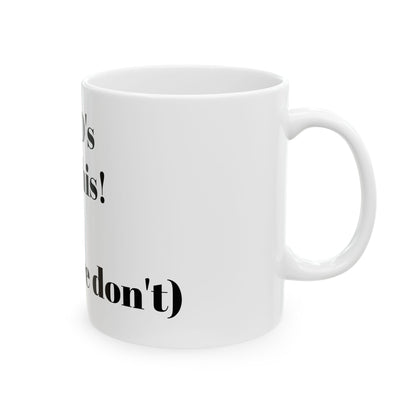 Gods got this! Ceramic Mug, (11oz, 15oz)