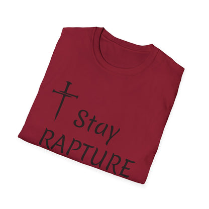 Stay Rapture Ready T-Shirt | Religious Faith Typography Tee
