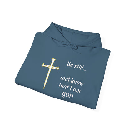 Be still and know that Iam GOD Hoodie | Christian Faith Scripture Sweatshirt
