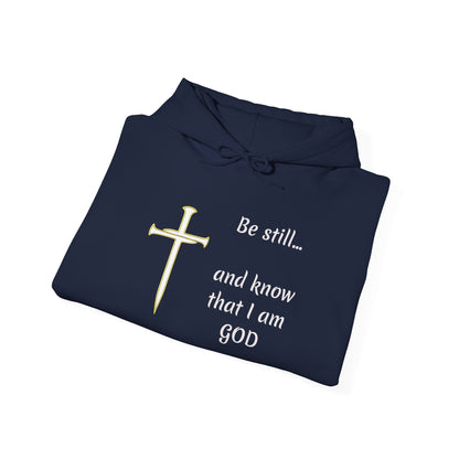 Be still and know that Iam GOD Hoodie | Christian Faith Scripture Sweatshirt