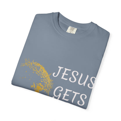 Jesus gets me  T-Shirt | Christian Faith Prayer Tee