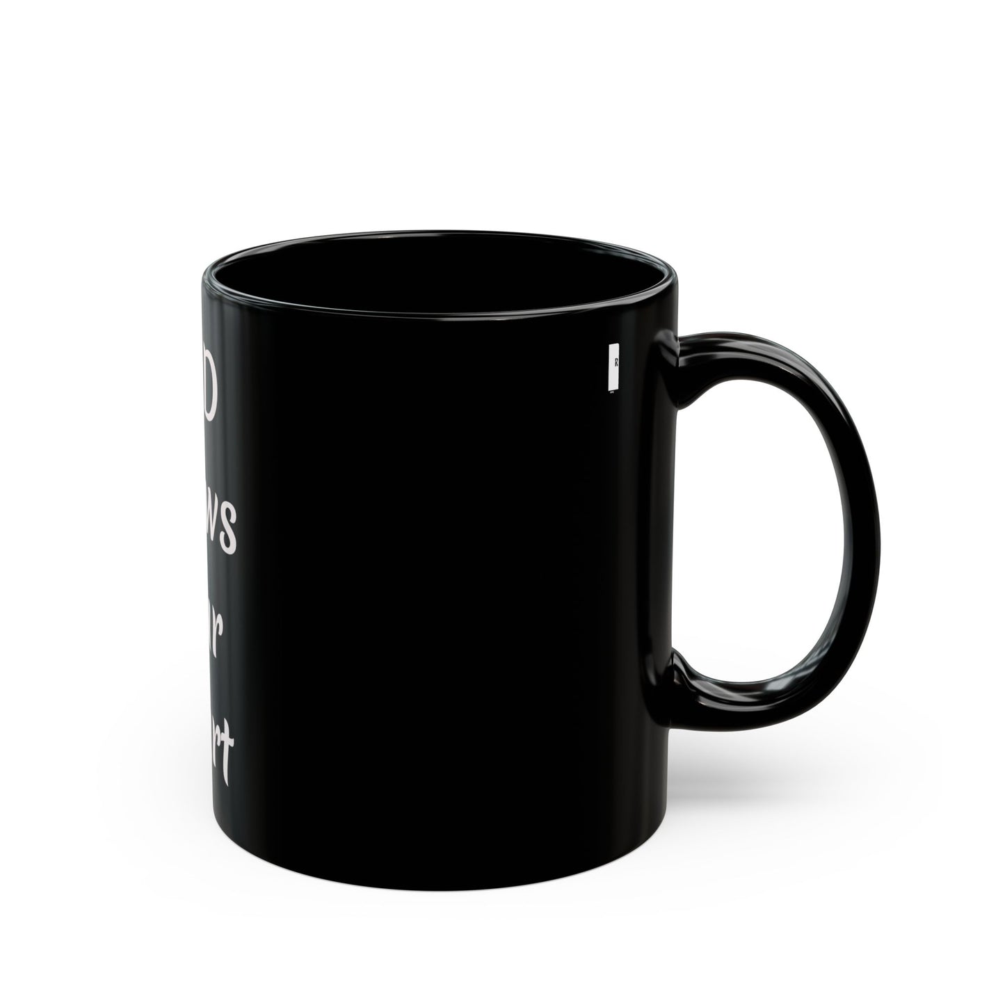 God Knows Your Heart Black Mug